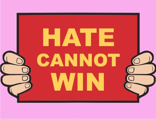 Hate Cannot Win